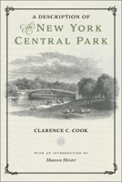 A Description of the New York Central Park 1479877468 Book Cover