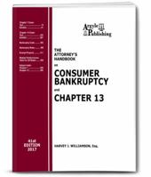 The Attorney's Handbook on Consumer Bankruptcy and Chapter 13 (41st Ed. 2017): A Legal Practitioner's Guide to Chapters 7 and 13 1880730480 Book Cover