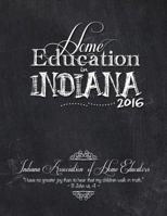 Home Education in Indiana 0692699090 Book Cover