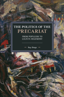 The Politics of the Precariat: From Populism to Lulista Hegemony 164259055X Book Cover