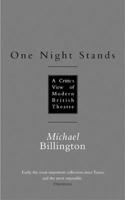 One Night Stands: A Critic's View of Modern Theatre (Nick Hern Books) 1854596608 Book Cover