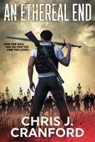 An Ethereal End 1961138417 Book Cover