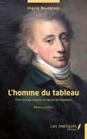 L’homme du tableau: Être français à Berlin au temps de Napoléon (French Edition) B0DGKV3RGW Book Cover