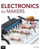 Electronics for Makers 0789753626 Book Cover