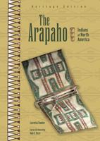 The Arapaho (Indians of North America) 1555466907 Book Cover