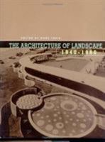 The Architecture of Landscape, 1940-1960 (Penn Studies in Landscape Architecture) 0812236238 Book Cover