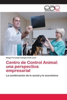 Centro de Control Animal: una perspectiva empresarial 3848460610 Book Cover