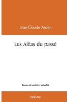 Les Aléas du passé (French Edition) 2414585196 Book Cover