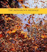 The Monarch's Message 0982571569 Book Cover