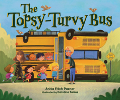 The Topsy-Turvy Bus 1728419492 Book Cover
