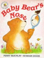 Baby Bear's Nose 075001251X Book Cover