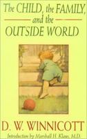 The Child, the Family and the Outside World 0201632683 Book Cover