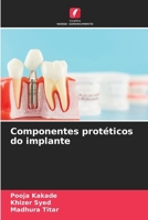 Componentes protéticos do implante (Portuguese Edition) 6208501490 Book Cover
