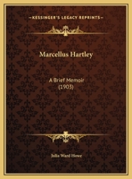 Marcellus Hartley: A Brief Memoir 1104188082 Book Cover