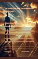 The Modern Man: God, Family, Passion - In That Order! B0DZLM8C13 Book Cover