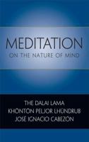 Meditation on the Nature of Mind 0861716280 Book Cover