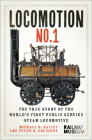LOCOMOTION No.1: The True Story of the World’s First Public Service Steam Locomotive 183705021X Book Cover