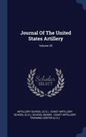 Journal of the United States Artillery; Volume 29 1377226433 Book Cover