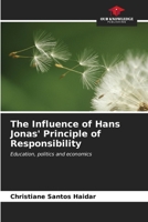 The Influence of Hans Jonas' Principle of Responsibility 6207028465 Book Cover