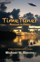 TimeTuner: Rescue in Palau 1977247261 Book Cover