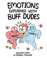 Emotions Explained with Buff Dudes: Owlturd Comix 1449486932 Book Cover