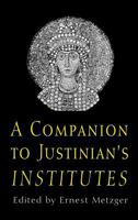 A Companion to Justinian's Institutes
