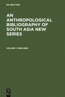 An anthropological bibliography of South Asia 9027977410 Book Cover