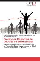 Promocion Deportiva del DePorte En Edad Escolar 3848466066 Book Cover