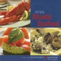 Simply Atlantic Seafood (Simply Series) (Simply Series) 1596370513 Book Cover