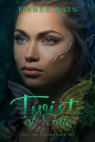 Twist of Fate (The Vine Trilogy) B088BG39B5 Book Cover