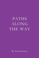 Paths Along the Way 0615765750 Book Cover