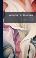 Women Of Renown 1024381617 Book Cover