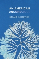 An American Unconscious 0997172509 Book Cover