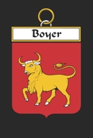 Boyer: Boyer Coat of Arms and Family Crest Notebook Journal (6 x 9 - 100 pages) 1699031053 Book Cover