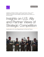 Insights on U.S. Ally and Partner Views of Strategic Competition: Implications for the Department of the Air Force 1977414028 Book Cover