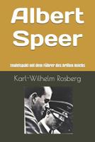 Albert Speer: Teufelspakt eines Bürgerlichen mit dem Führer des Dritten Reichs (German Edition) 1099310385 Book Cover