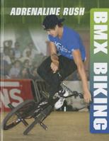 BMX Biking 1599206811 Book Cover