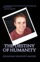 The Destiny of Humanity 0615489516 Book Cover