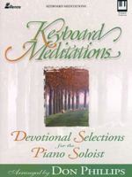 Keyboard Meditations: Devotional Selections for the Piano Soloist 0834170361 Book Cover