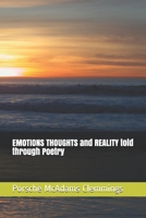 EMOTIONS THOUGHTS and REALITY told through Poetry B086PMNFXV Book Cover