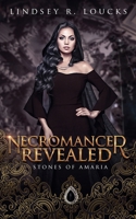 Necromancer Revealed (Stones of Amaria) B0CW2DRXZ8 Book Cover