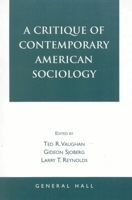 A Critique of Contemporary American Sociology 1882289021 Book Cover