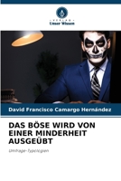 Das Böse Wird Von Einer Minderheit Ausgeübt 6207409671 Book Cover