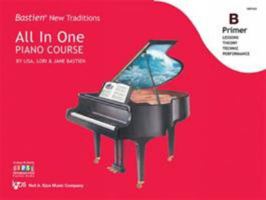 WP451 - Bastien New Traditions - All In One Piano Course - Primer B 0849797861 Book Cover
