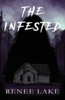 The Infested B0H6C3Y6K3 Book Cover