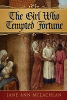 The Girl Who Tempted Fortune 1999383680 Book Cover