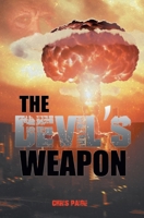 The Devil's Weapon: The British Tube Alloy Project 1939-1945 0228881730 Book Cover