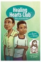 Healing Heart's Club Story & Activity Book 1937628906 Book Cover