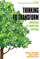 Thinking to Transform: Reflection in Leadership Learning 1641138211 Book Cover
