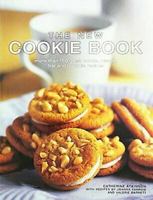 The New Cookie Book: More than 150 Great Cookie, Biscuit, Bar and Brownie Recipes 1843097974 Book Cover